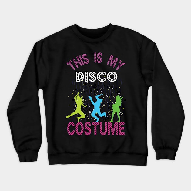 Disco Costume Dancing Crewneck Sweatshirt by CrissWild